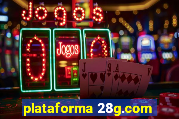 plataforma 28g.com